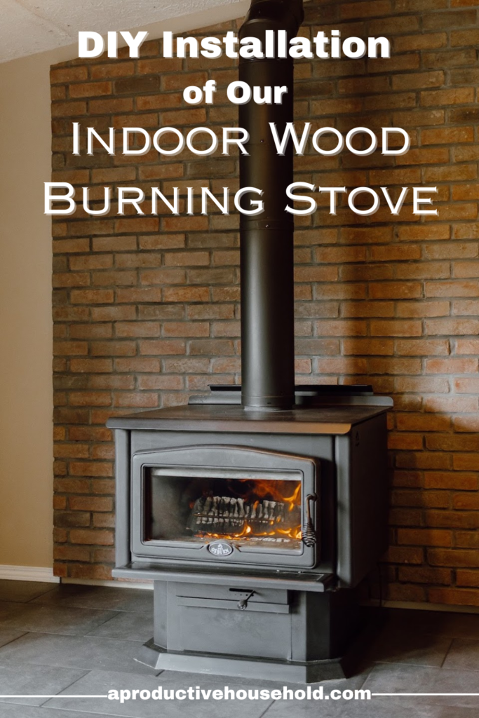 diy installation of our indoor wood burning stove pinterest